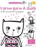 Il primo giorno di scuola. Disegno & coloro. Ediz. illustrata