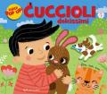 Cuccioli dolcissimi. Ediz. illustrata