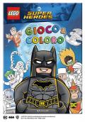 Batman. Lego DC. Gioco & coloro. Ediz. a colori