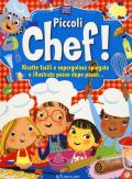 Piccoli chef! Ediz. a colori