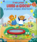 Il mio primo libro di giochi spensierati e divertenti. Ediz. a colori