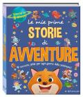 Le mie prime storie di avventure. Storie in 5 minuti. Ediz. a colori