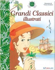 Grandi classici illustrati. I capolavori