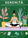 Serenità. Impara ad affrontare e a vincere le tue sfide