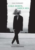 Cara morte, amica mia