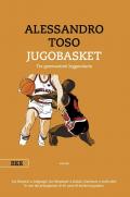 Jugobasket. Tre generazioni leggendarie