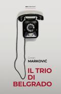 Il trio di Belgrado