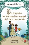 La leggenda dei tre bambini magici e del loro cane santo