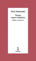 Norme contro l'dolatria. Hilkhot ‘avodà zarà