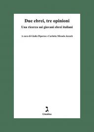 Due ebrei tre opinioni. Una ricerca sui giovani ebrei italiani