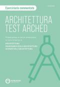 Architettura Test Arched. Eserciziario commentato