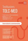 TOLC-MED. Test Medicina 2024/2025. Preparazione ai test di ammissione. Medicina, odontoiatria e veterinaria. Eserciziario commentato. Con espansione online