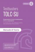 Testbusters TOLC-SU. Manuale di teoria. Preparazione al test di ammissione dell'area umanistica