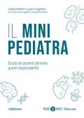 Peer4Med. Il Mini Pediatra. Da piccoli pazienti derivano grandi responsabilità
