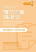 Professioni sanitarie. Simulazioni commentate. Con software di simulazione