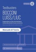 Bocconi-LUISS. Manuale di teoria. Preparazione ai test di ammissione Università private di area economica