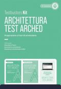 Architettura Test arched. Preparazione ai test di ammissione. Kit. Con simulazioni commentate online