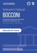 Testbusters Bocconi e LUISS. Manuale di Teoria. Preparazione ai test di ammissione Bocconi Economia, Bocconi Law, Luiss, LIUC e Cattolica. Con videolezioni