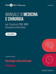 Peer4Med. Manuale di medicina e chirurgia SSM. Vol. 5: Neurologia e psichiatria