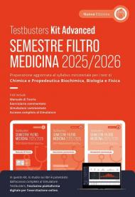 Testbusters. Ammissione a Medicina 2025/2026. Kit advanced. Preparazione per gli esami di chimica e propedeutica biochimica, biologia e fisica. Con simulatore Testbusters