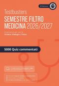 Testbusters. Eserciziario 5000 quiz. Semestre filtro 2026/2027