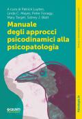 Manuale degli approcci psicodinamici alla psicopatologia