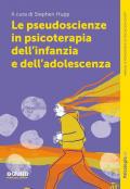 Le pseudoscienze in psicoterapia dell’infanzia e dell’adolescenza