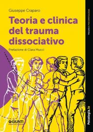 Teoria e clinica del trauma dissociativo