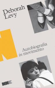 Autobiografia in movimento: Cose che non voglio sapere-Il costo della vita-Bene immobile