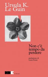 Non c'è tempo da perdere