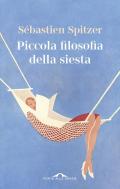 Piccola filosofia della siesta