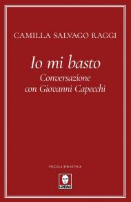 Io mi basto. Conversazione con Giovanni Capecchi