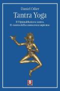 Tantra yoga. Il Vijñabhairava tantra. Il «tantra della conoscenza suprema»
