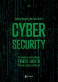 Cyber security. Nel complesso mondo collegato. Hethical hacker. Comandi, sntassi e attacchi