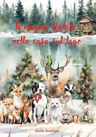 Il magico Natale nella casa sul lago