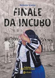 Finale da incubo