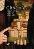 Gradara. Nella storia, nell’arte, nel mito