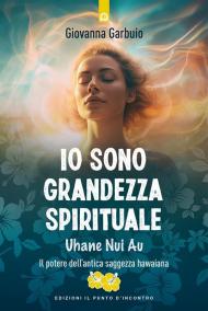 Io sono grandezza spirituale