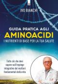 Guida pratica agli aminoacidi