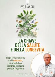 La chiave della salute e della longevità