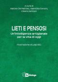 Lieti e pensosi. Un'intelligenza artigianale per la vita di oggi