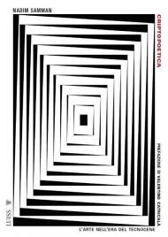 Criptopoetica. L'arte nell'era del tecnocene