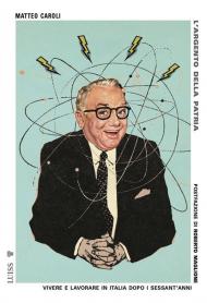 L'argento della patria. Vivere e lavorare in Italia dopo i sessant'anni