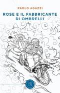 Rose e il fabbricante di ombrelli