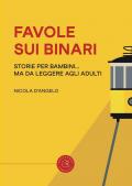 Favole sui binari. Storie per bambini... ma da leggere agli adulti