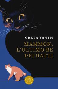 Mammon, l'ultimo re dei gatti