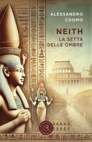 Neith. La setta delle ombre