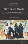 Not in my movie. Il cinema dell'orrore visto attraverso gli occhi delle sue protagoniste