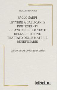 Lettere a Gallicani e Protestanti. Relazione dello Stato della religione. Trattato delle materie beneficiarie
