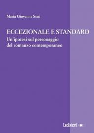 Eccezionale e standard. Un'ipotesi sul personaggio del romanzo contemporaneo